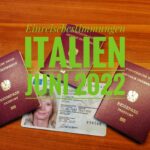 Einreisebestimmungen Italien Juni 2022