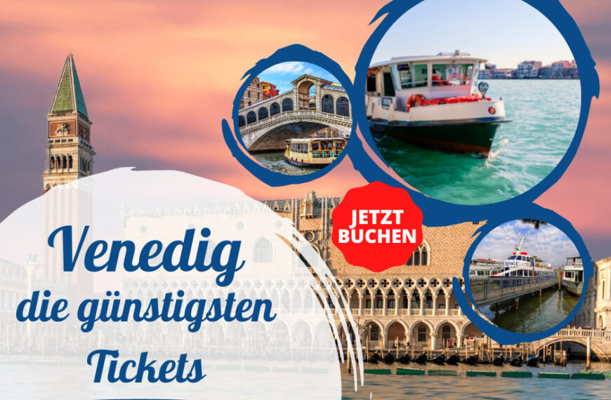 Venedig – die günstigsten Tickets
