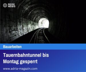 Tauernbahntunnel bis Montag gesperrt