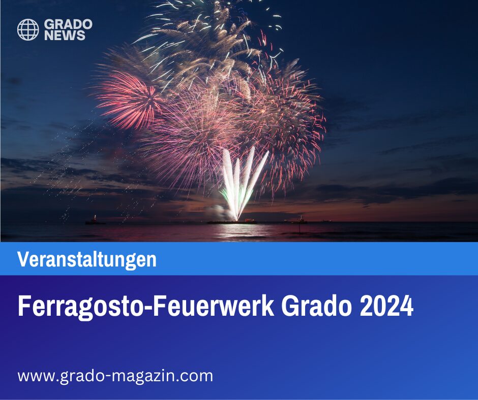 Ferragosto-Feuerwerk Grado 2024