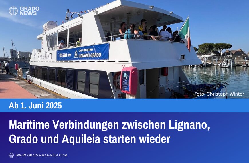 Maritime Verbindungen zwischen Lignano, Grado und Aquileia starten wieder