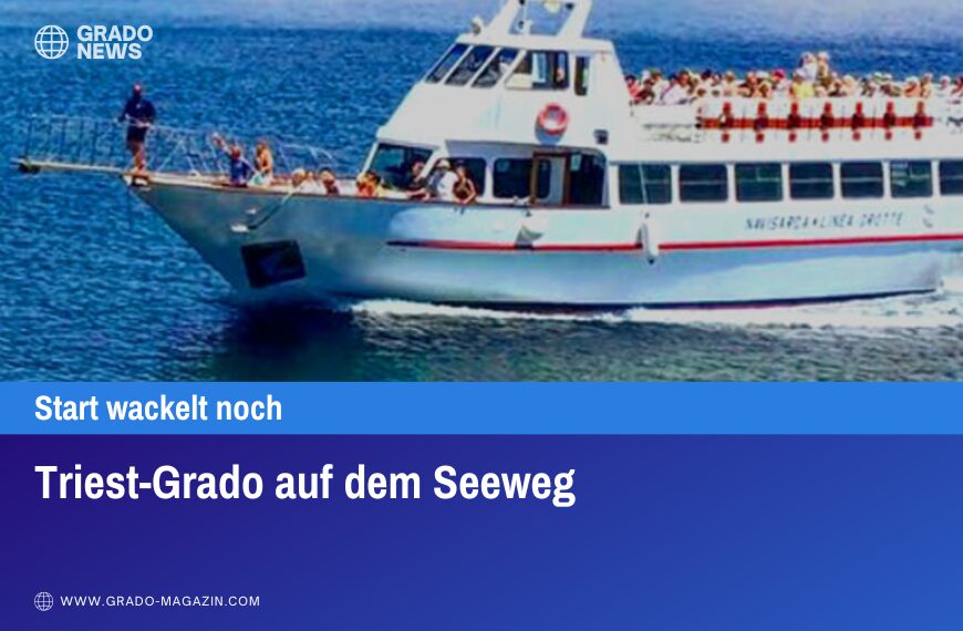 Triest-Grado auf dem Seeweg