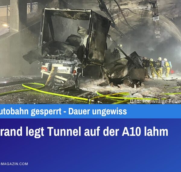 Lkw-Brand legt Tunnel auf der A10 lahm