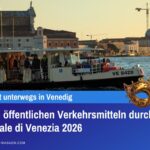 Mit den öffentlichen Verkehrsmitteln durch den Carnevale di Venezia 2026