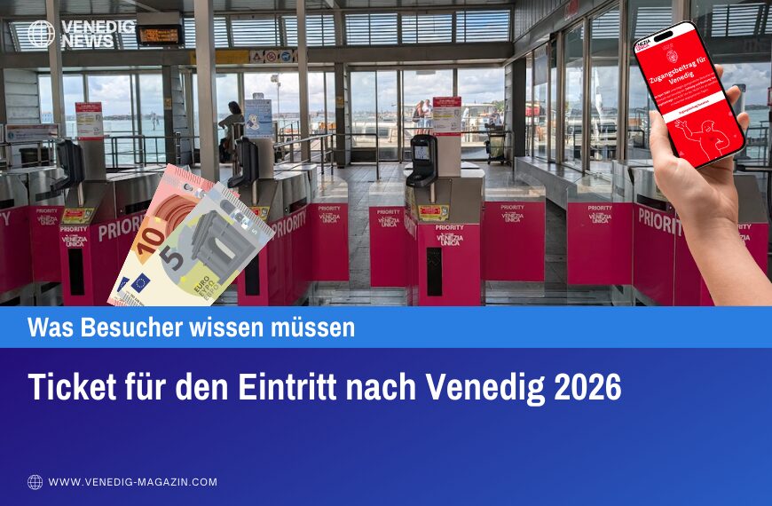 Ticket für den Eintritt nach Venedig 2026